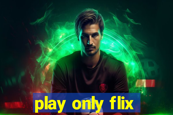 play only flix