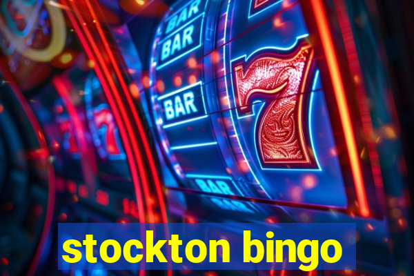 stockton bingo