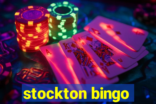 stockton bingo