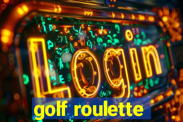 golf roulette