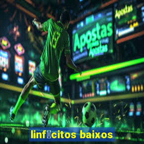 linf贸citos baixos