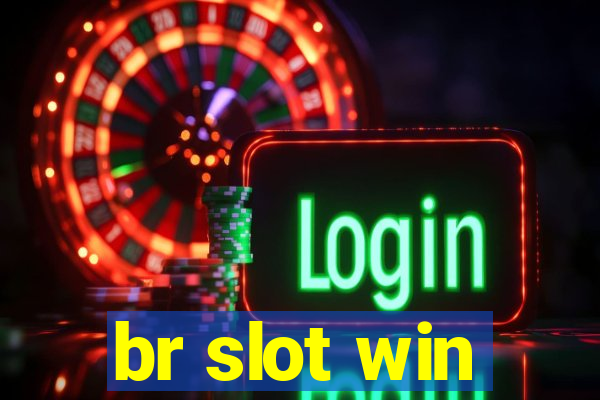 br slot win