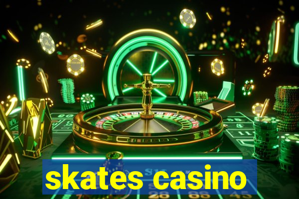 skates casino