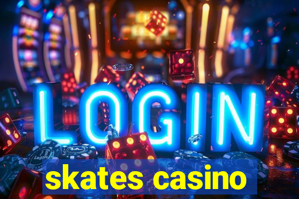 skates casino