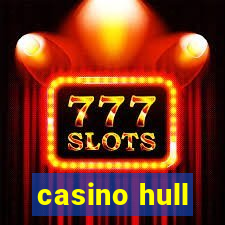 casino hull