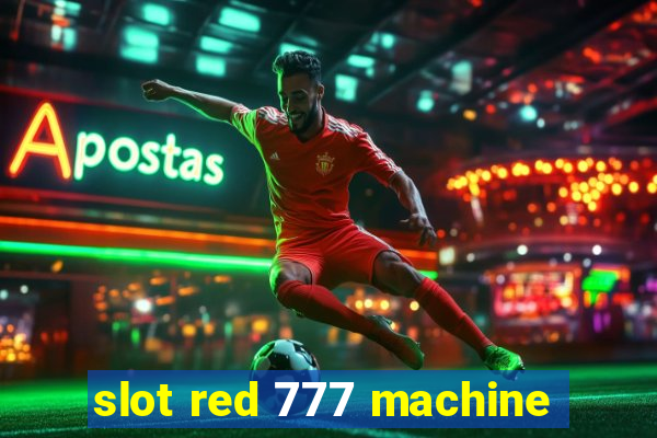 slot red 777 machine