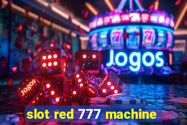 slot red 777 machine