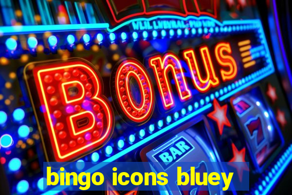 bingo icons bluey