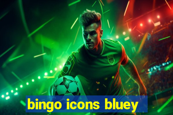 bingo icons bluey