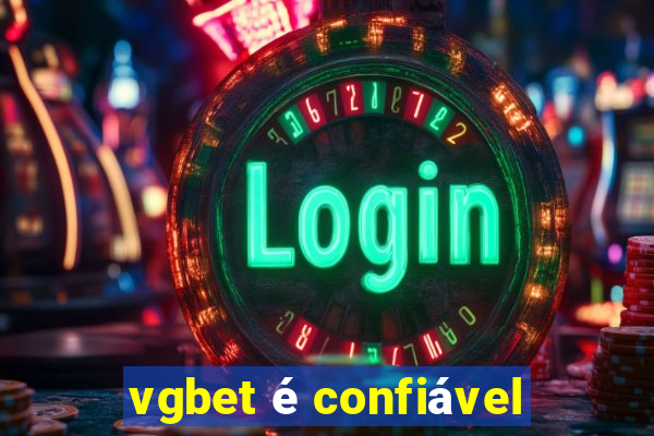 vgbet é confiável