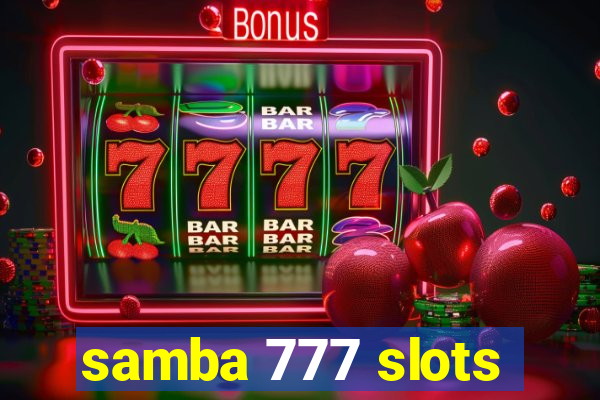 samba 777 slots