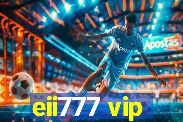 eii777 vip