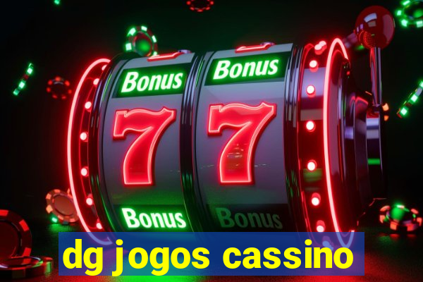 dg jogos cassino