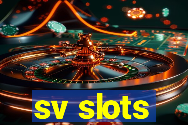 sv slots