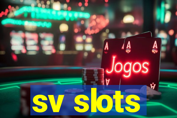 sv slots