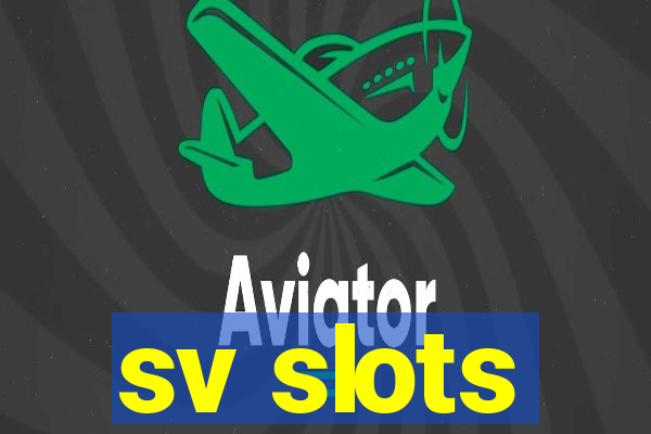 sv slots