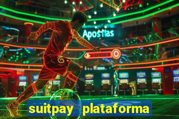 suitpay plataforma de jogos