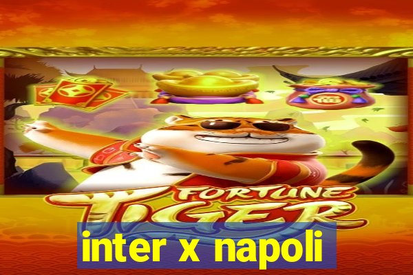 inter x napoli