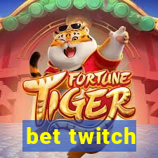 bet twitch