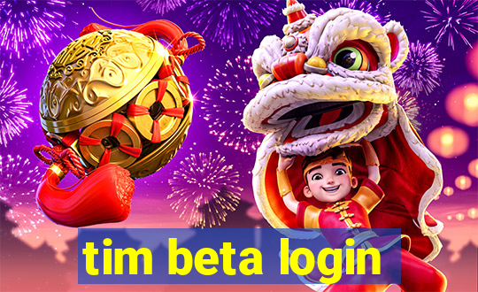 tim beta login