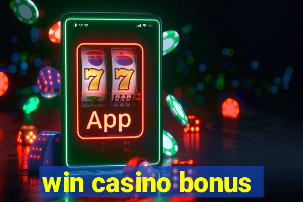 win casino bonus