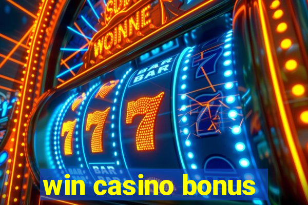 win casino bonus