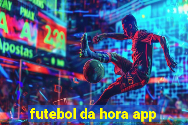 futebol da hora app