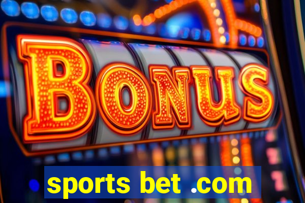 sports bet .com