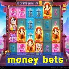 money bets