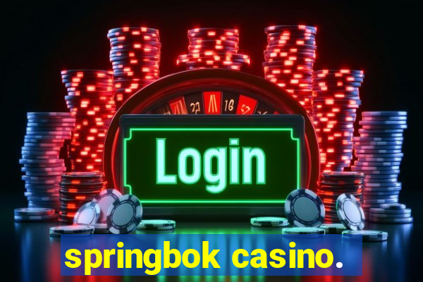 springbok casino.