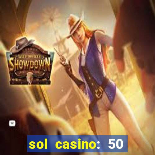 sol casino: 50 free spins