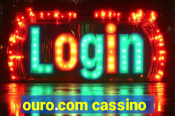 ouro.com cassino