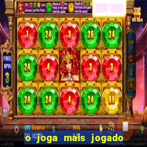 o joga mais jogado do mundo