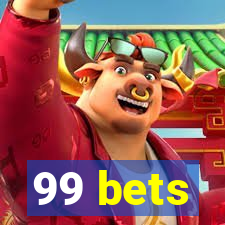 99 bets