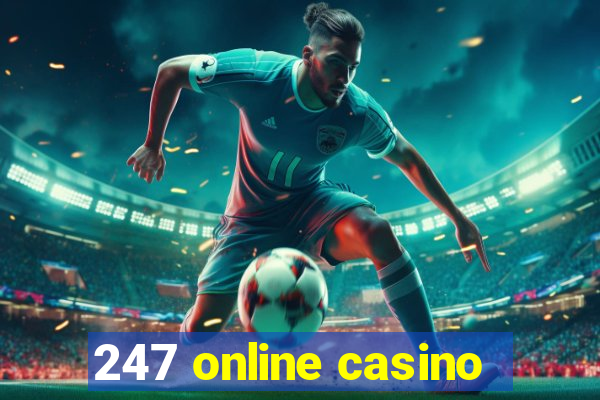 247 online casino