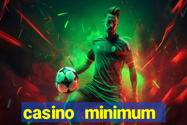 casino minimum deposit $1