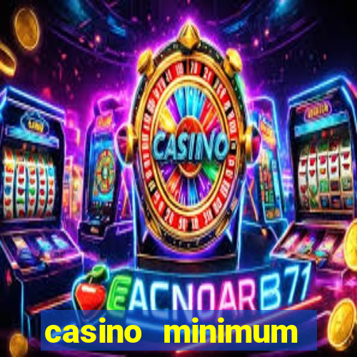 casino minimum deposit $1