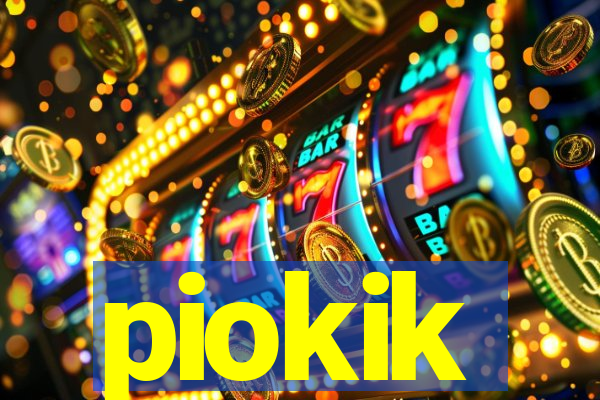 piokik