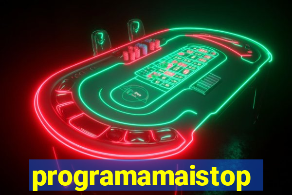 programamaistop