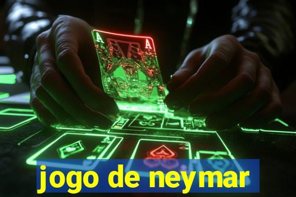 jogo de neymar