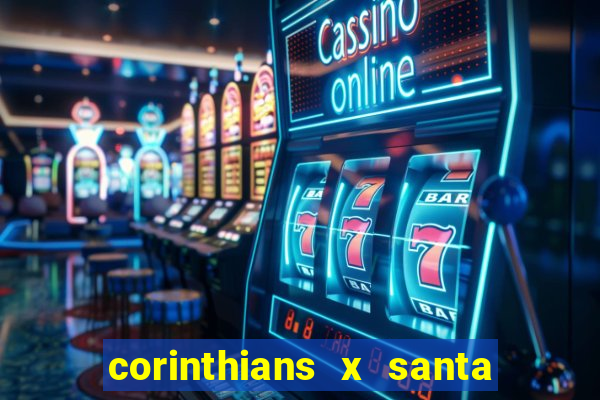 corinthians x santa cruz ao vivo hd