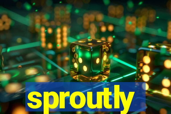 sproutly