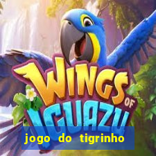 jogo do tigrinho plataforma oficial