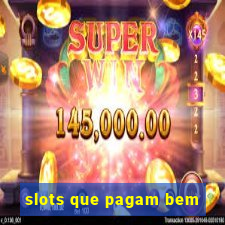 slots que pagam bem