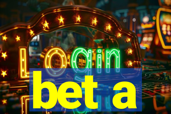 bet a