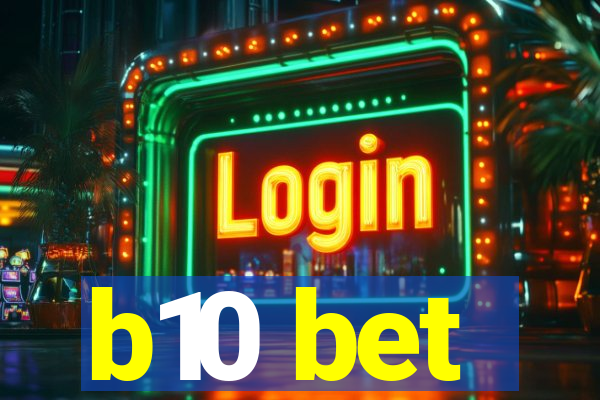 b10 bet