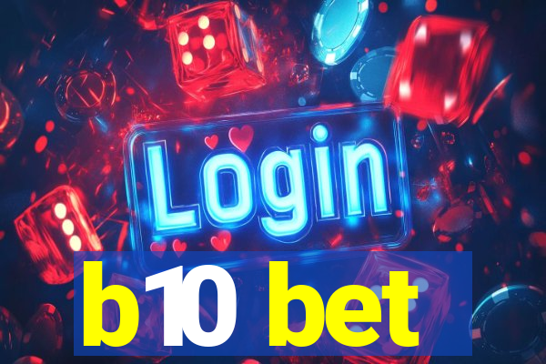 b10 bet