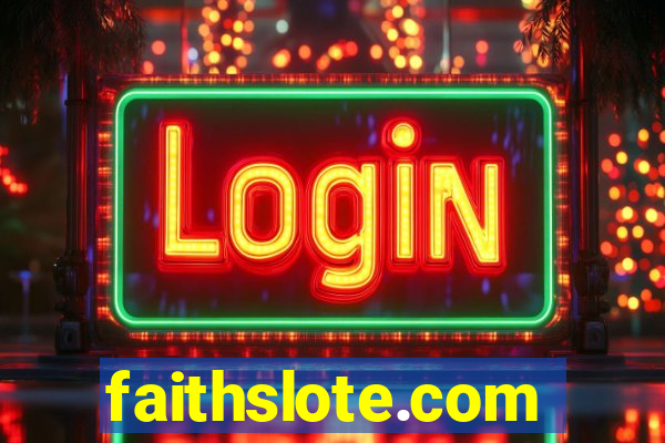 faithslote.com