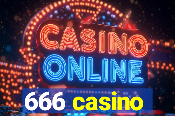 666 casino