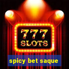 spicy bet saque